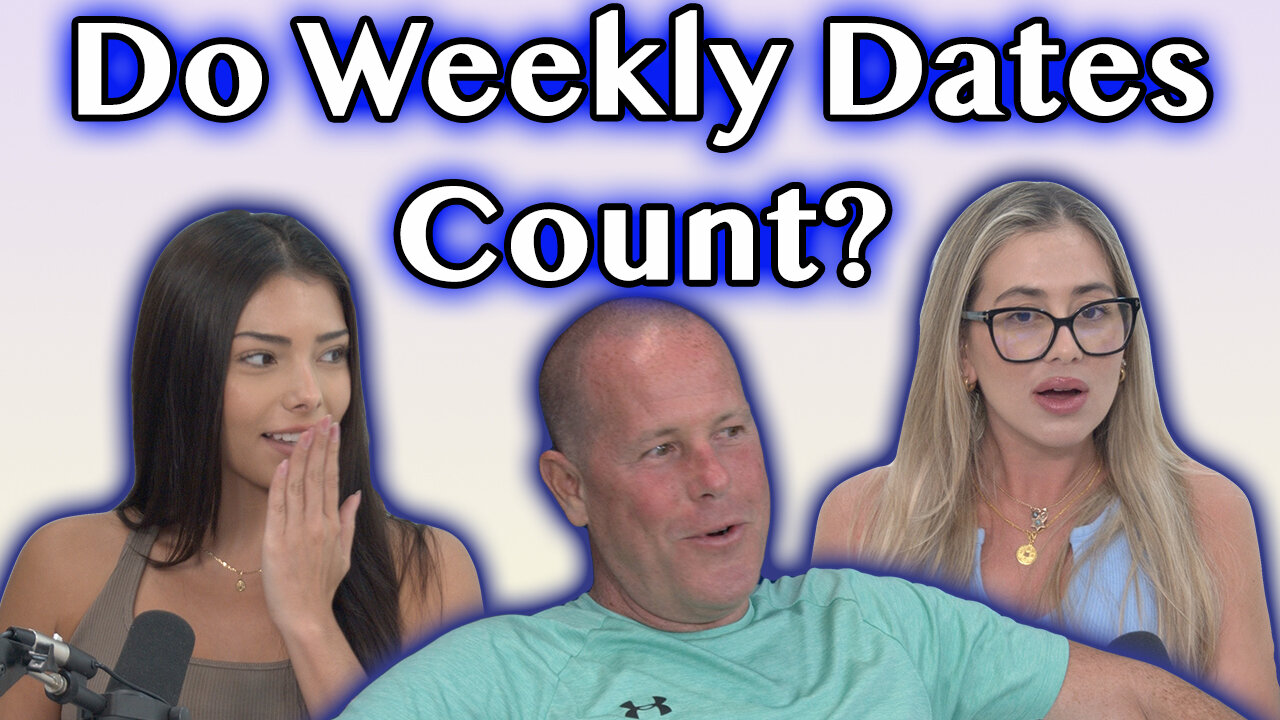 Do Weekly Dates Still Apply?