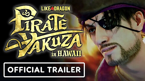 Like a Dragon - Pirate Yakuza in Hawaii - Official Combat Gameplay Trailer