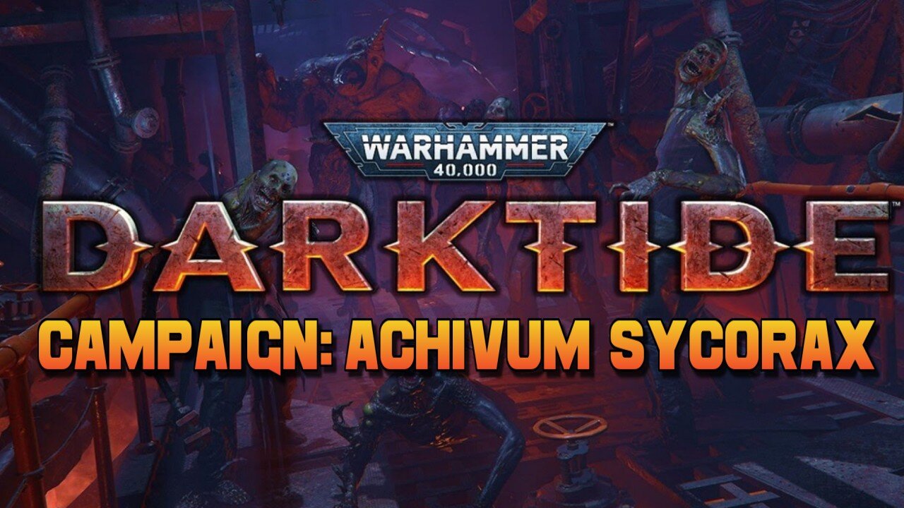 Warhammer 40000 Darktide Achivum Sycorax Campaign