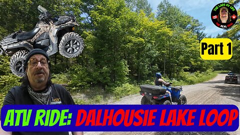 ATV Ride: Dalhousie Lake Loop - Part 1