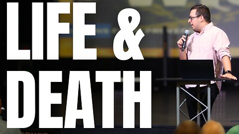 The Power of Life and Death | Summer of Wisdom | Joe Wegert