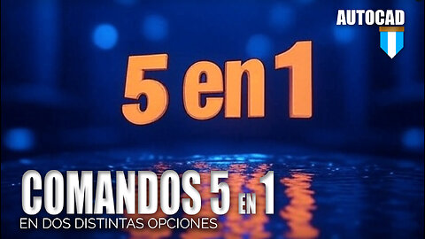 Dos maneras de tener 5 comandos resumidos en AutoCAD
