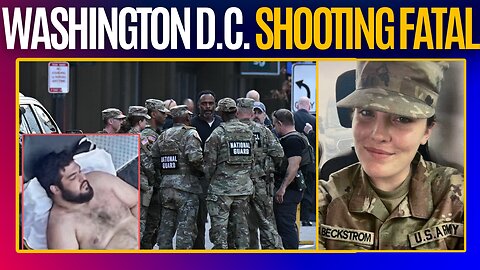 National Guard Member Passed Away | Washington DC Shooter Allowed in Country by Joe Biden
