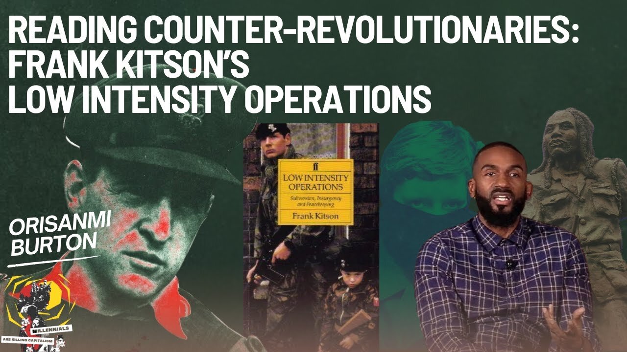 Reading Counter-Revolutionaries: Frank Kitson’s Low Intensity Operations with Orisanmi Burton
