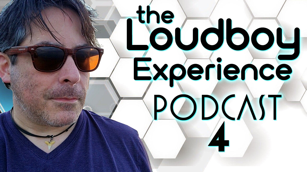 The Loudboy Experience Podcast EP 4