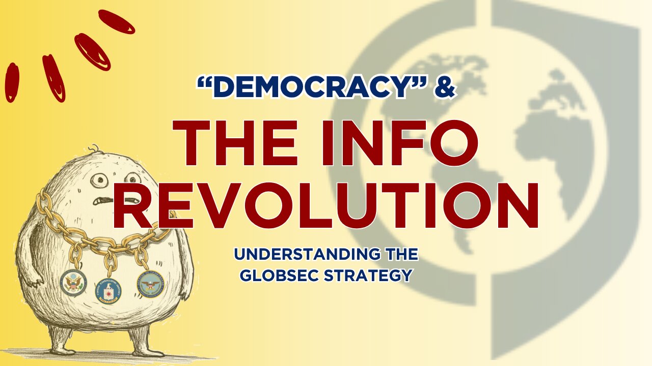"Democracy" & the Information Revolution: Understanding The GLOBSEC Strategy