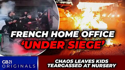SHOCKING: French Home Office 'under SIEGE' as furious revolt sees tear gas used at NURSERY