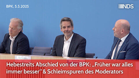 Hebestreits Abschied von der BPK: „Früher war alles immer besser“ & Schleimspuren des Moderators