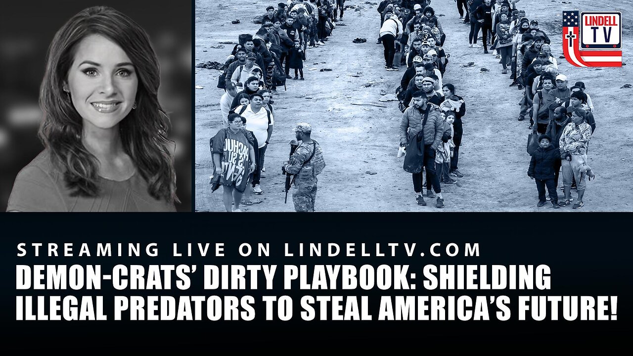 DEMON-CRATS’ DIRTY PLAYBOOK: SHIELDING ILLEGAL PREDATORS TO STEAL AMERICA’S FUTURE!
