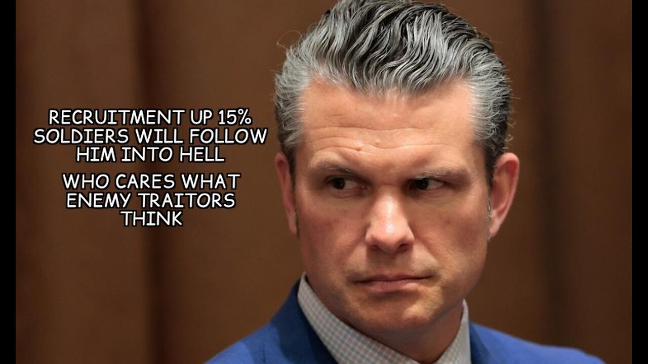 Pete Hegseth, Great For America And Her Military, Bad For Deep State Traitors