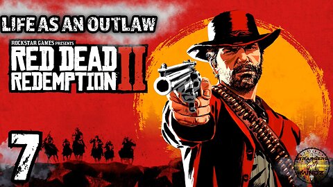 Red Dead Redemption 2. Life As An Outlaw. Episode 7