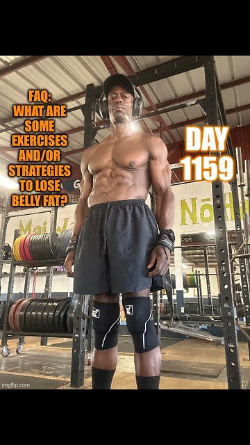 FAQ: what are the best exercises and/or strategies to lose lower belly fat? (Day 1159)