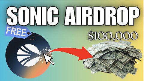 SONIC AIRDROP GUIDE - ZERO TO $100K