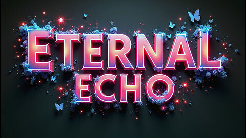 ETERNAL ECHO