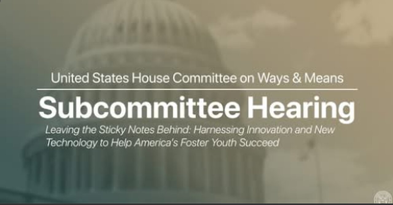 Work & Welfare Subcommittee Hearing on Innovation and New Technology to Help America’s Youth Succeed