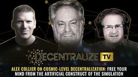 Alex Collier on COSMIC-LEVEL decentralization- Free your mind from the artificial construct...