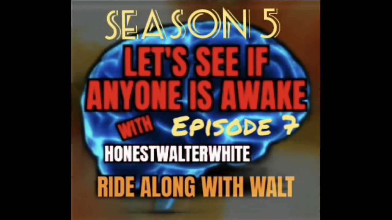 RIDE ALONG WITH WALT - LET'S SEE IF ANYONE IS AWARE, Season 5 Episode 7 with HonestWalterWhite