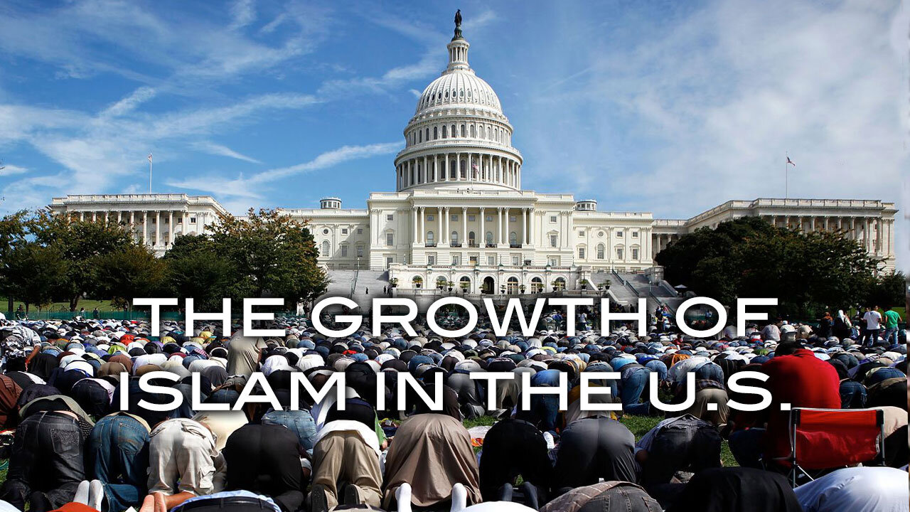 The Growth of Islam in the U.S.