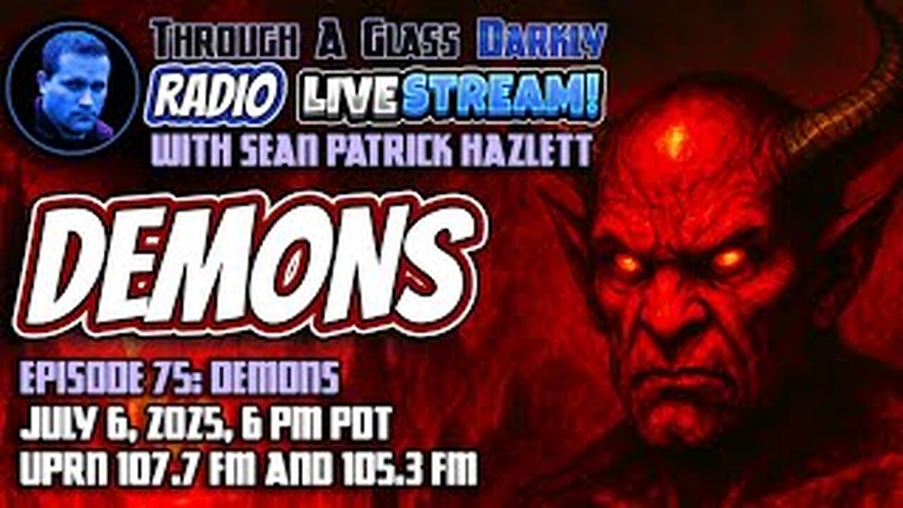 Through A Glass Darkly Radio: Demons