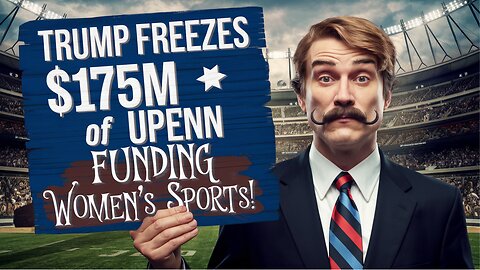 TRUMP Freezes $175M Funding Over Trans Athletes in Women's Sports!