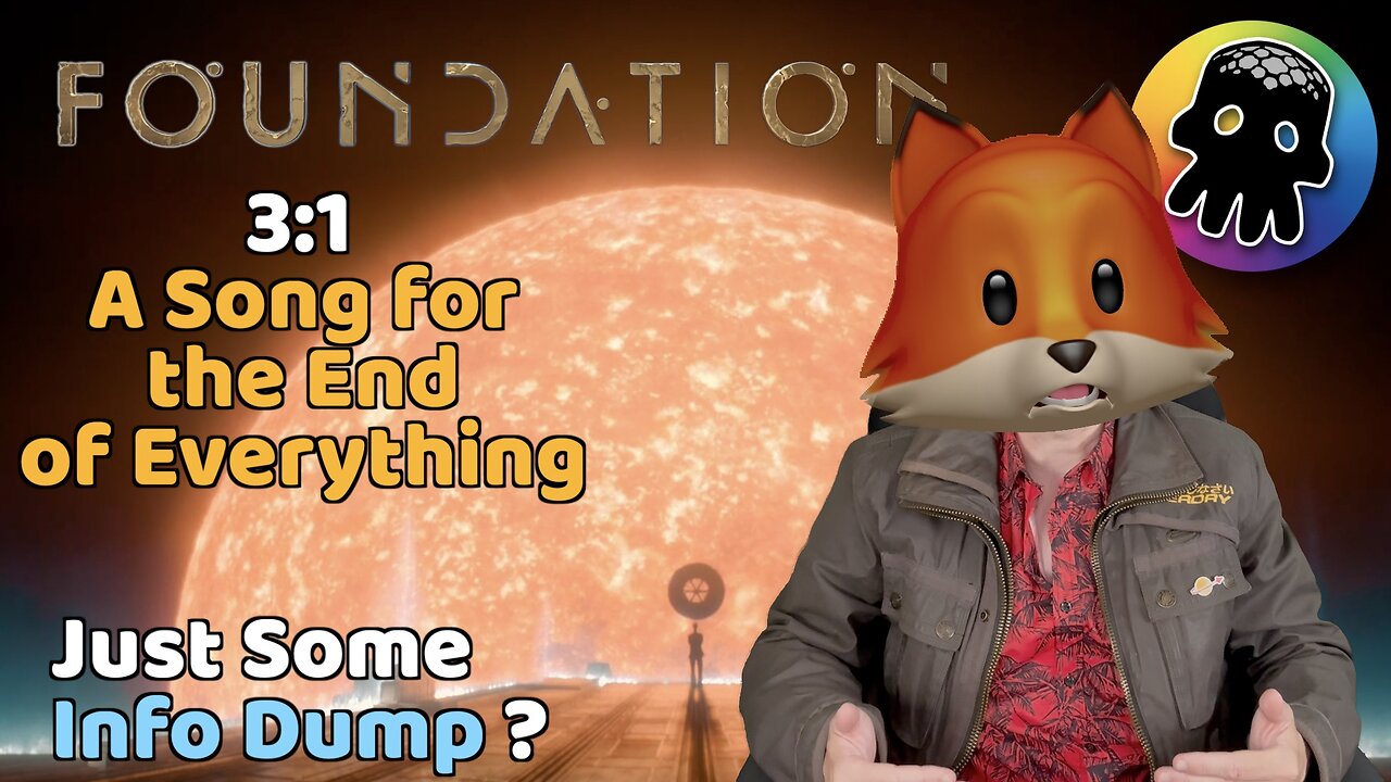 Just Some Info Dump? (A Review of Foundation’s ‘A Song for the End of Everything’)