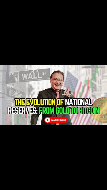 💡 The Evolution of National Reserves: From Gold to Bitcoin 💡