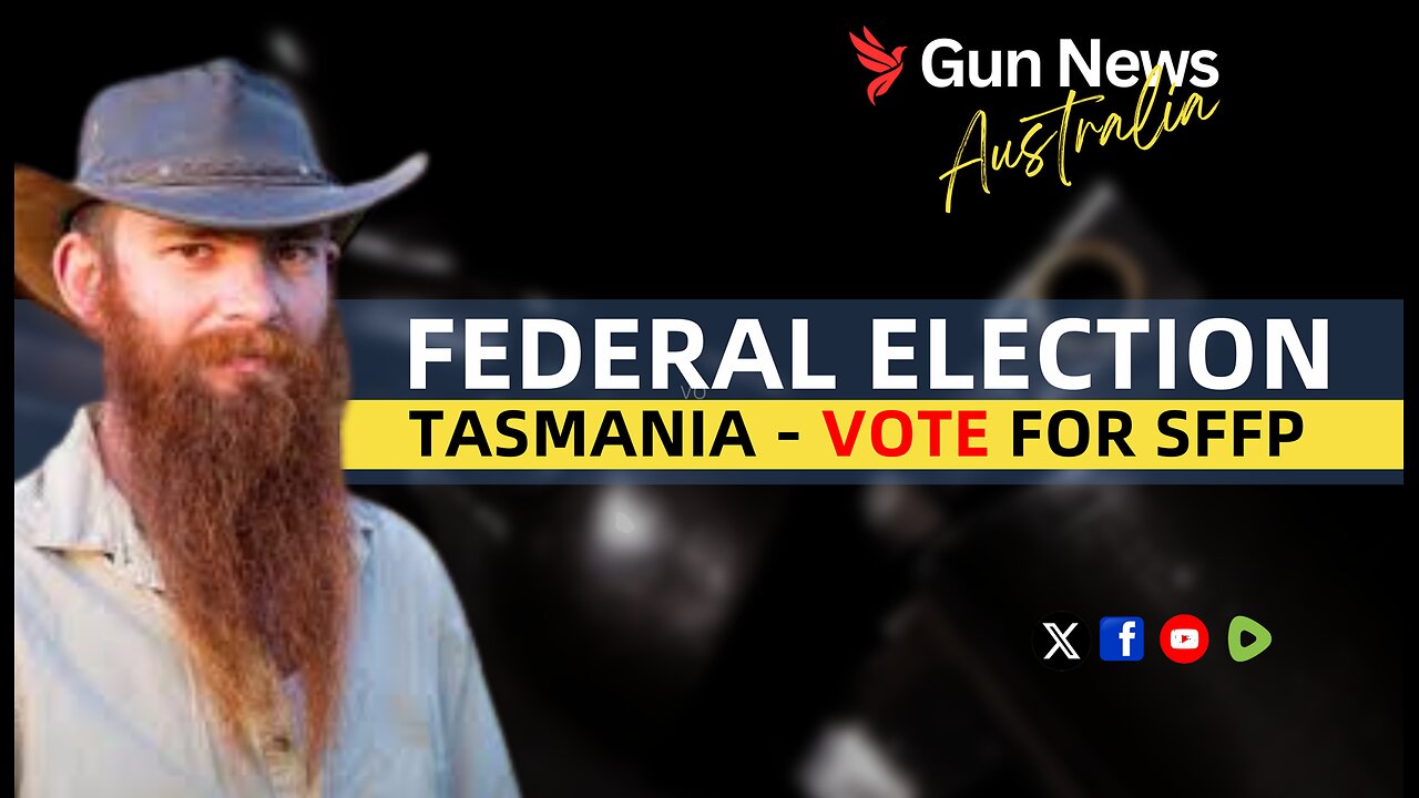 FEDERAL ELECTION: Here’s why SFFP is a good option for shooters in Tasmania