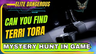 Time Critical: How to Solve the Elite Dangerous Hunt for Terri Tora Event