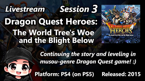Session 3 of Dragon Quest Heroes: The World Tree's Woe and the Blight Below