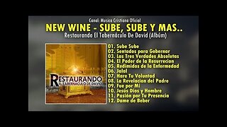 New Wine - Sube, Sube La - Álbum Completo.