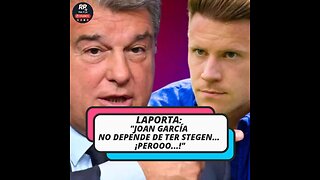 🎙️ LAPORTA ACLARA: INSCRIPCIÓN DE JOAN GARCÍA NO DEPENDE DE TER STEGEN 🚫🧤