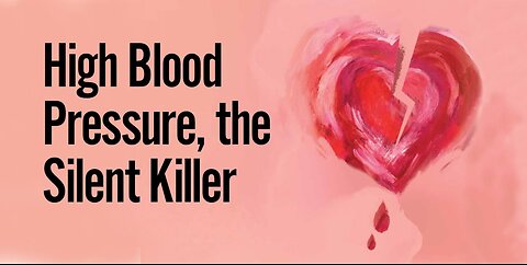 High Blood Pressure - The Silent Heart Killer 19