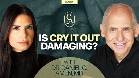 Does Cry It Out Damage A Child's Brain? | Dr. Daniel G. Amen, MD