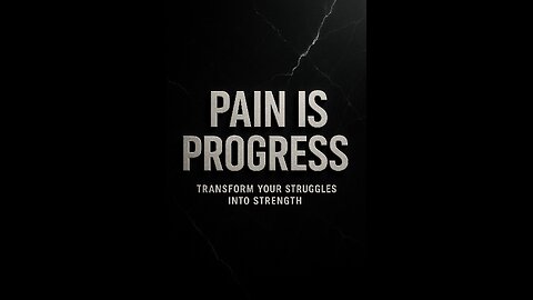 pain is progress