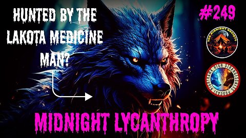 The Lakota Man Who Hunts Werewolves! William Nighthawk