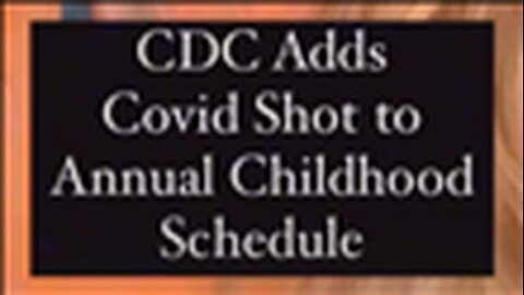 "Understanding the Addition of COVID-19 Vaccine in CDC's Annual Children’s Immunization Schedule"