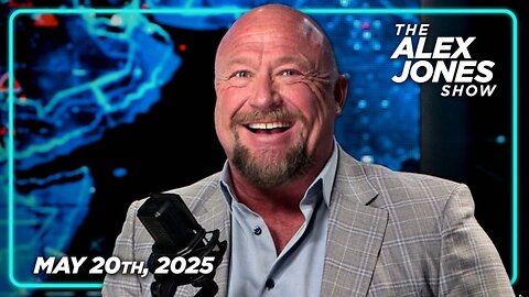 THE ALEX JONES SHOW - 5/20/2025: Marco Rubio Says Syrian Civil War Two Weeks Away, DOJ Indictments Of Democrats Have Begun, Elon Musk Destroys Bill Gates, Federal Reserve Trying To Crash US Economy, SCOTUS Rules In Favor Of Trump’s Mass Deportations, &a