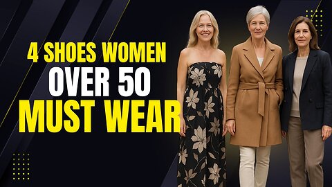 4 Shoes Women over 50s Must Wear