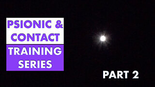 Psionic & Contact Training Series - Part 2