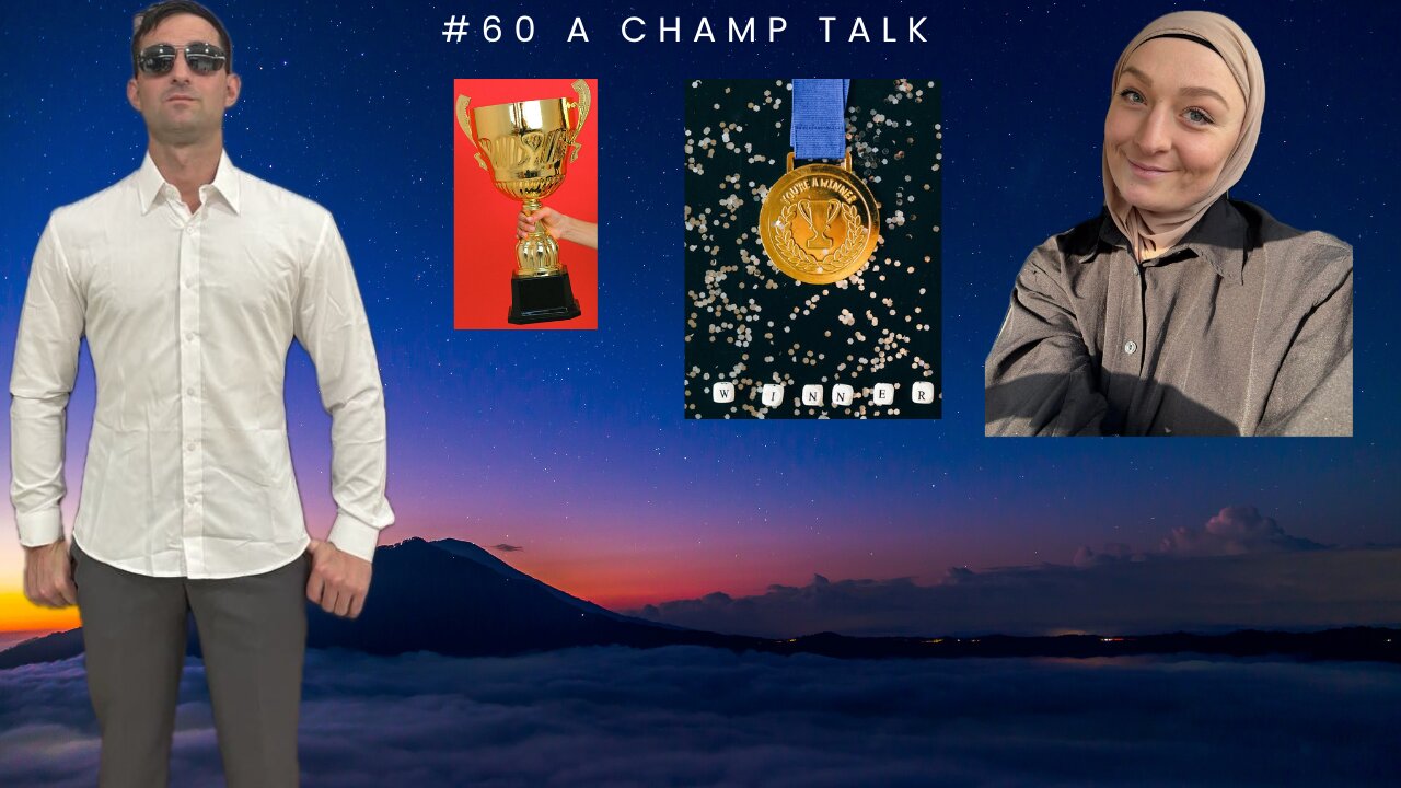 #60 A Champ Talk