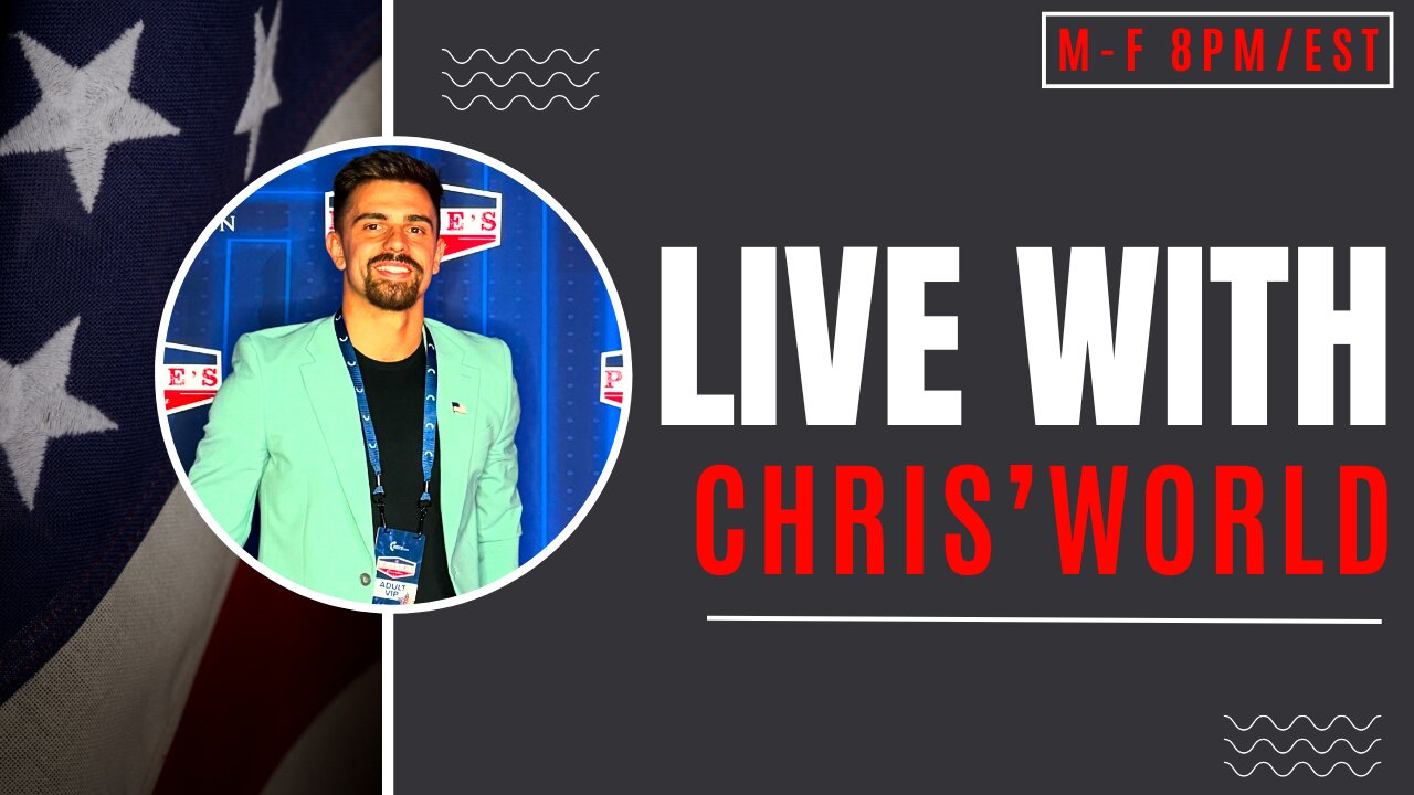 LIVE WITH CHRIS'WORLD - MEDIA SMEARS CAN'T HIDE THE TRUTH