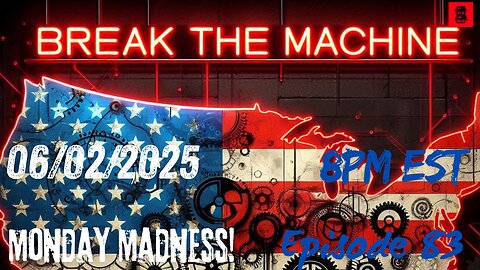BREAK THE MACHINE Podcast Episode - 83 06/02/2025 - Dem Flips Red, Salmonella? Polish Win & more!