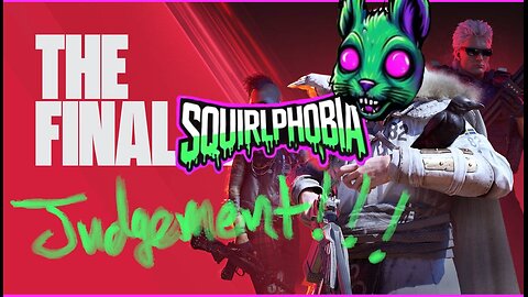 The Finals, you're up! I know you're hidden Squirls in there. Maybe something else later ...