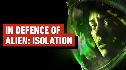 In Defence of Alien - Isolation
