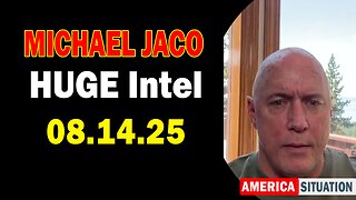 Michael Jaco HUGE Intel 08.14.25: "Breaking News! Trump Activating The Military To Save America, FBI And Un-American Activities"