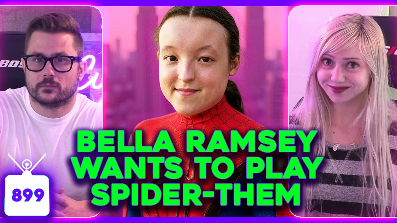 Bella Ramsey Wants to Play Spider-Man, Travis Kelce PSYOP, Gal Gadot SNOW WHITE Cope | Ep. 899