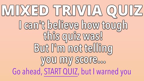 Mixed Trivia Quiz