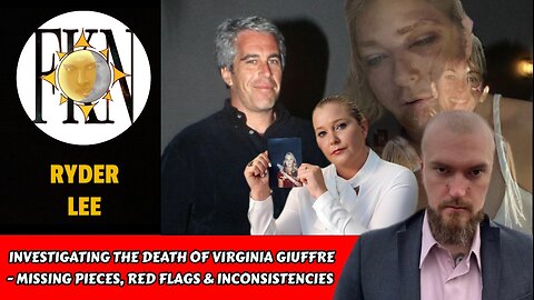 Investigating the Death of Virginia Giuffre - Evidence, Red Flags & Inconsistencies | Ryder Lee