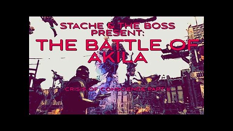 Crisis Part II: The Battle of Akila City