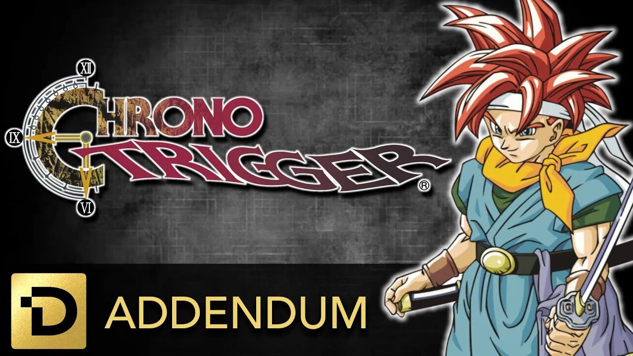Chrono Trigger - Review Addendum